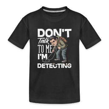 Nicht Ansprechen Ich Sondele Metalldetektor - Kinder Premium Bio T-Shirt - Schwarz - Vorne