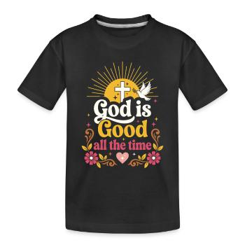 Dieu est bon tout le temps chrétien - T-shirt bio Premium Enfant - noir - Devant