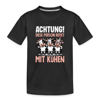 Achtung Diese Person Redet Mit Kühen Bauer Kuh - Kinder Premium Bio T-Shirt - Schwarz - Vorne