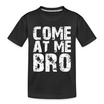 Komm auf mich, Bruder, lustiges, sarkastisches Retro-Kämpfer-Geschenk - Kinder Premium Bio T-Shirt - Schwarz - Vorne