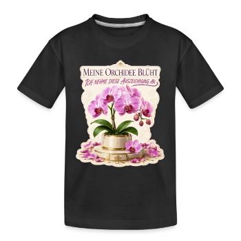 Meine Orchidee blüht, ich nehme diese Auszeichnung - Kinder Premium Bio T-Shirt - Schwarz - Vorne