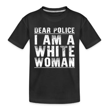 Chère police, je suis une femme blanche blague sarcastique sur les Karens - T-shirt bio Premium Enfant - noir - Devant