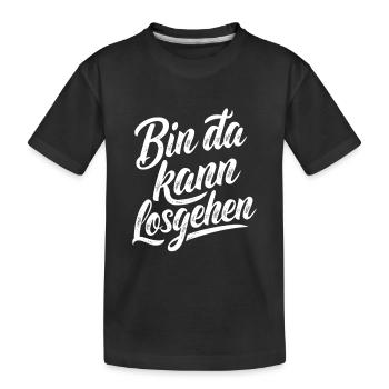 Bin da kann losgehen | Motivation Spruch - Kinder Premium Bio T-Shirt - Schwarz - Vorne