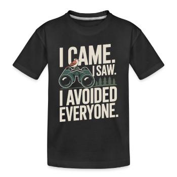 Je suis venu, j’ai vu, j’ai évité tout le monde - T-shirt bio Premium Enfant - noir - Devant