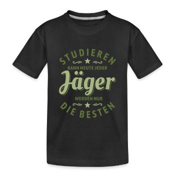 Studieren kann jeder | Jäger Spruch - Kinder Premium Bio T-Shirt - Schwarz - Vorne