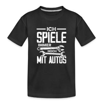 Ich Spiele Immer Noch Mit Autos Schrauber Tuning - Kinder Premium Bio T-Shirt - Schwarz - Vorne