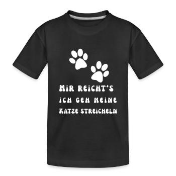 Mir reicht's ich geh meine Katze streicheln - Kinder Premium Bio T-Shirt - Schwarz - Vorne