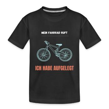 Mein Fahrrad ruft aufgelegt - Kinder Premium Bio T-Shirt - Schwarz - Vorne