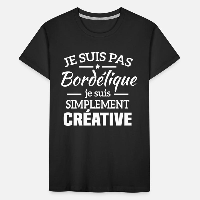 Je suis pas bordélique je suis simplement créative T-shirt bio Premium Enfant