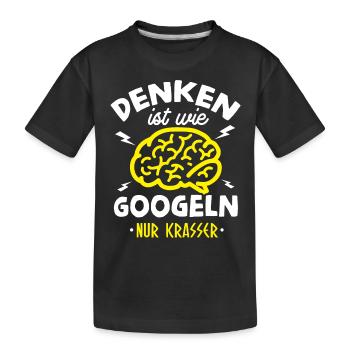 Funshirt - Denken ist wie Googeln nur krasser - Kinder Premium Bio T-Shirt - Schwarz - Vorne