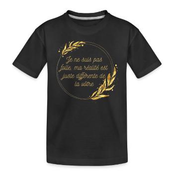 "T-shirt réalité différente" - T-shirt bio Premium Enfant - noir - Devant