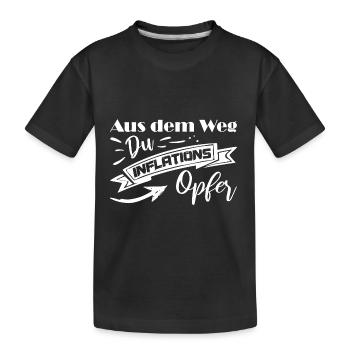 Aus dem Weg du Inflationsopfer - Kinder Premium Bio T-Shirt - Schwarz - Vorne