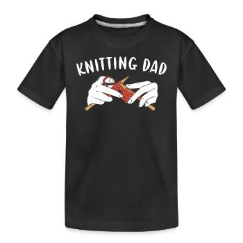 Knitting Dad Knitting - Kids' Premium Organic T-Shirt - black - Front