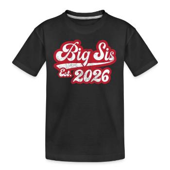 Big Sis Est 2026 - Kinder Premium Bio T-Shirt - Schwarz - Vorne