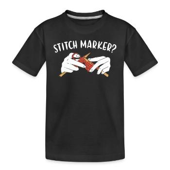Stitch Marker? Knitting - Kids' Premium Organic T-Shirt - black - Front