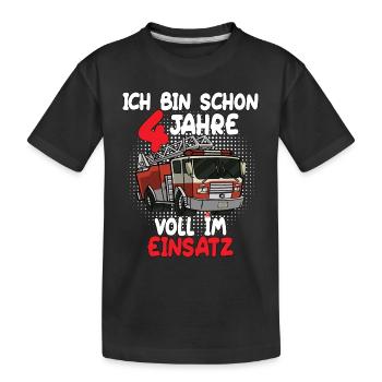 Ich Bin Schon 4 Jahre Voll im Einsatz - Feuerwehr - Kinder Premium Bio T-Shirt - Schwarz - Vorne