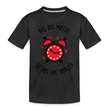 Pas du matin, ne pas me parler - T-shirt bio Premium Enfant - noir - Devant