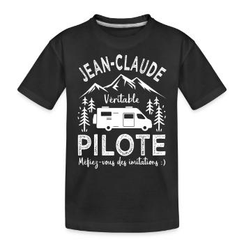 Jean claude véritable pilote camping car Humour - T-shirt bio Premium Enfant - noir - Devant