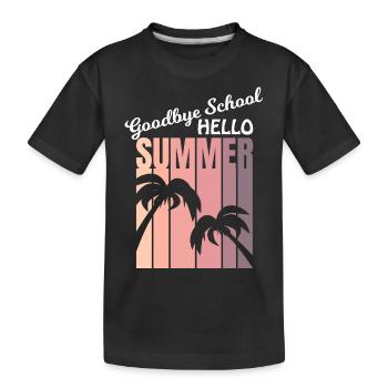 Goodbye School Hello Summer | Last day of school - Kids' Premium Organic T-Shirt - black - Front