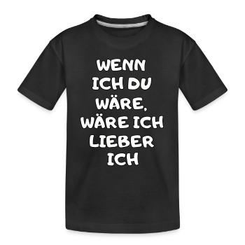 Witziger Lustiger Spruch Geschenk Männer Frauen - Kinder Premium Bio T-Shirt - Schwarz - Vorne