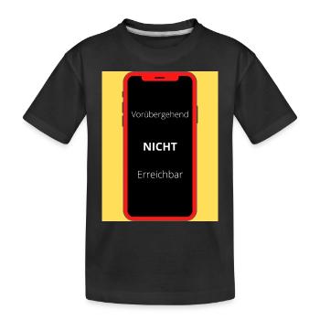 Vorüberhehend nicht Erreichbar Handy - Kinder Premium Bio T-Shirt - Schwarz - Vorne