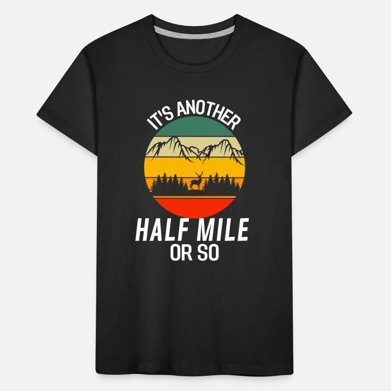 Noch eine halbe Meile oder so Retro Wandern Kinder Premium Bio T-Shirt