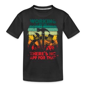 Travailler il n’y a pas d’application pour que les artisans - T-shirt bio Premium Enfant - noir - Devant