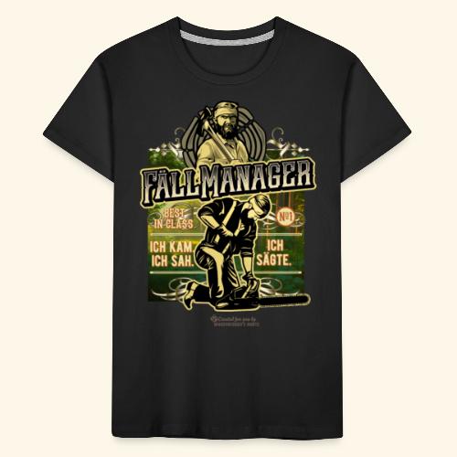 Holzfäller Sprüche T-Shirt-Design Fällmanager - Kinder Premium Bio T-Shirt