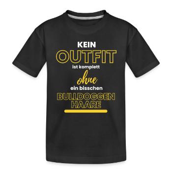 KEIN OUTFIT ... Bulldogge BULLDOG Bulldoggen Hund - Kinder Premium Bio T-Shirt - Schwarz - Vorne