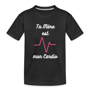 Ta mère est mon cardio : Tee-shirt Cardio Humour - T-shirt bio Premium Enfant - noir - Devant