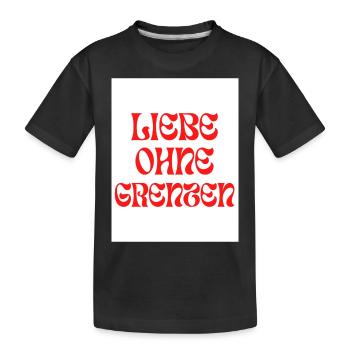 Liebe ohne Grenzen - Kinder Premium Bio T-Shirt - Schwarz - Vorne