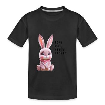 Not today! - Kids' Premium Organic T-Shirt - black - Front
