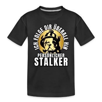 PERSÖNLICHER STALKER BULLDOGGE Hund HUNDE - Kinder Premium Bio T-Shirt - Schwarz - Vorne