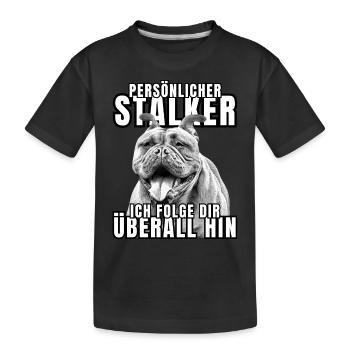 PERSÖNLICHER STALKER BULLDOGGE Hund HUNDE - Kinder Premium Bio T-Shirt - Schwarz - Vorne