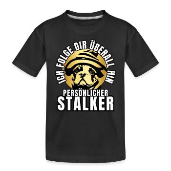 PERSÖNLICHER STALKER BULLDOGGE Hund HUNDE - Kinder Premium Bio T-Shirt - Schwarz - Vorne