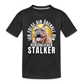 PERSÖNLICHER STALKER BULLDOGGE Hund HUNDE - Kinder Premium Bio T-Shirt - Schwarz - Vorne