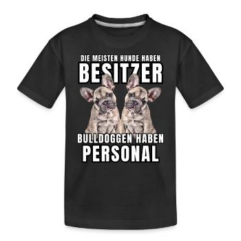 Les bouledogues ont des chiens de bouledogue personnels - T-shirt bio Premium Enfant - noir - Devant