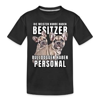 Les bouledogues ont des chiens de bouledogue personnels - T-shirt bio Premium Enfant - noir - Devant