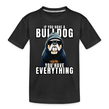 SI VOUS AVEZ UN BOULEDOGUE - Bulldog Dog CHIENS - T-shirt bio Premium Enfant - noir - Devant