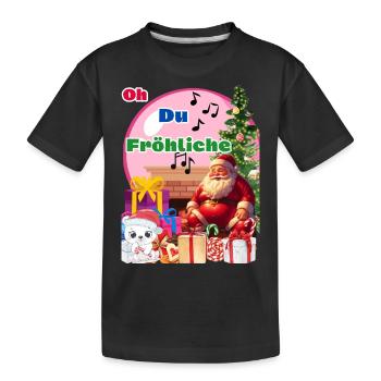 Oh Du Fröhliche (Weihnachtszeit) - Kinder Premium Bio T-Shirt - Schwarz - Vorne