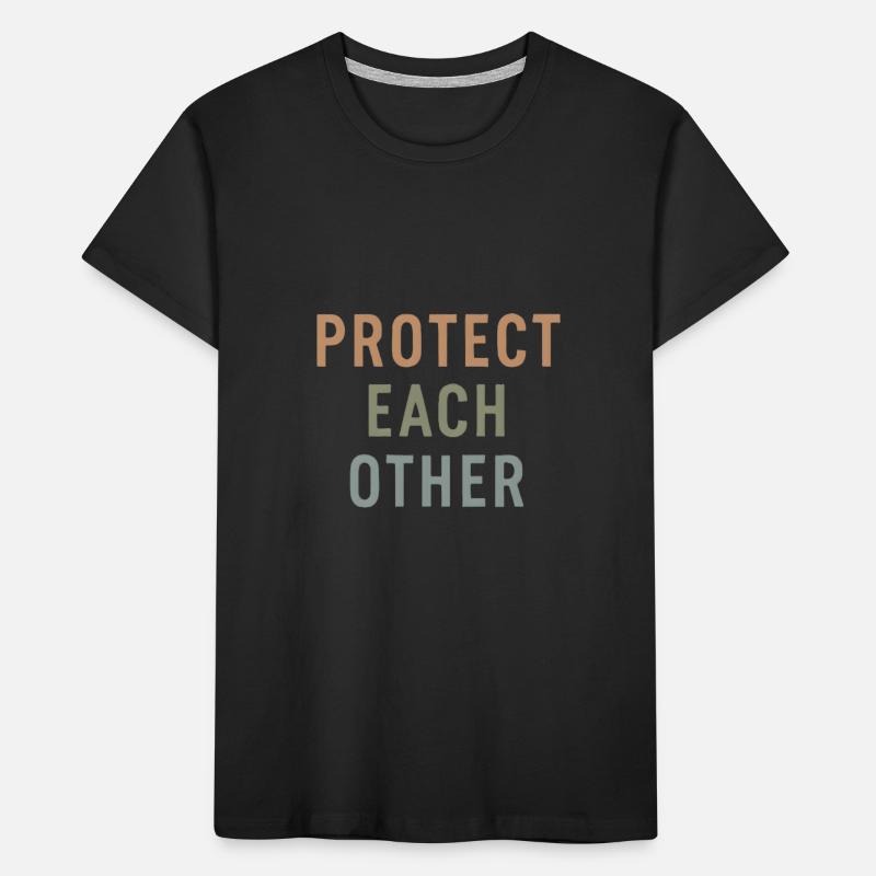 se protéger mutuellement Cadeau T-shirt bio Premium Enfant