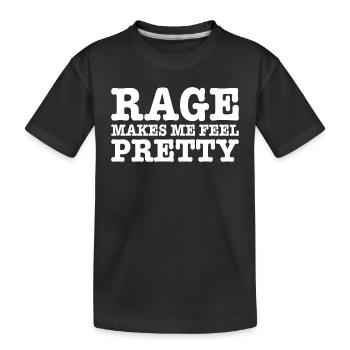 Rage Makes Me Feel Pretty, Humor Saying, Sarcastic - T-shirt bio Premium Enfant - noir - Devant