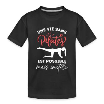 Une vie sans pilates est inutile - T-shirt bio Premium Enfant - noir - Devant