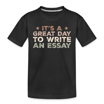 Es ist ein guter Tag, um einen Aufsatz zu schreiben Englischlehrer - Kinder Premium Bio T-Shirt - Schwarz - Vorne