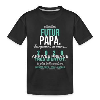 Futur Papa 2026 - T-shirt bio Premium Enfant - noir - Devant
