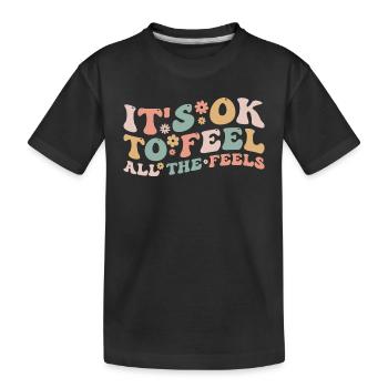 Its Okay To Feel All The Feels Funny Mental Health - T-shirt bio Premium Enfant - noir - Devant