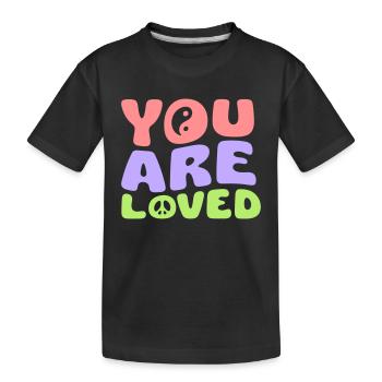 YOU ARE LOVED - Kinder Premium Bio T-Shirt - Schwarz - Vorne