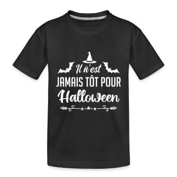 Il n’est jamais tôt pour Halloween - T-shirt bio Premium Enfant - noir - Devant