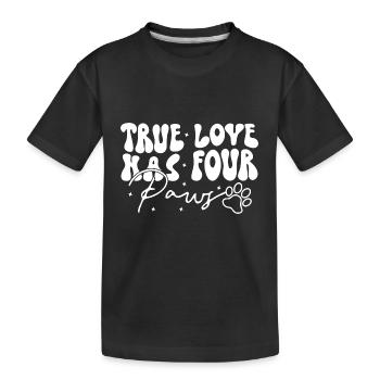 Hund Wahre Liebe hat vier Pfoten Hundebesitzer Wau - Kinder Premium Bio T-Shirt - Schwarz - Vorne
