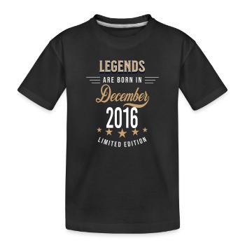 Legends are born in December 2016 - Kids' Premium Organic T-Shirt - black - Front